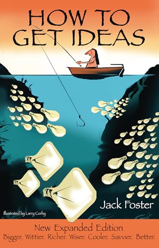 How to Get Ideas by Jack Foster